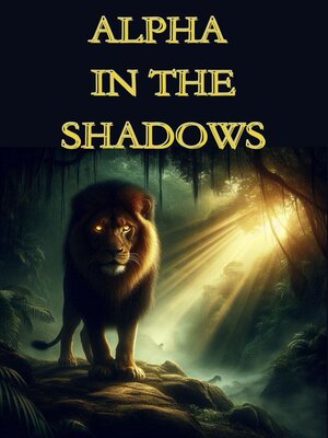 cover image of Alpha In the Shadows